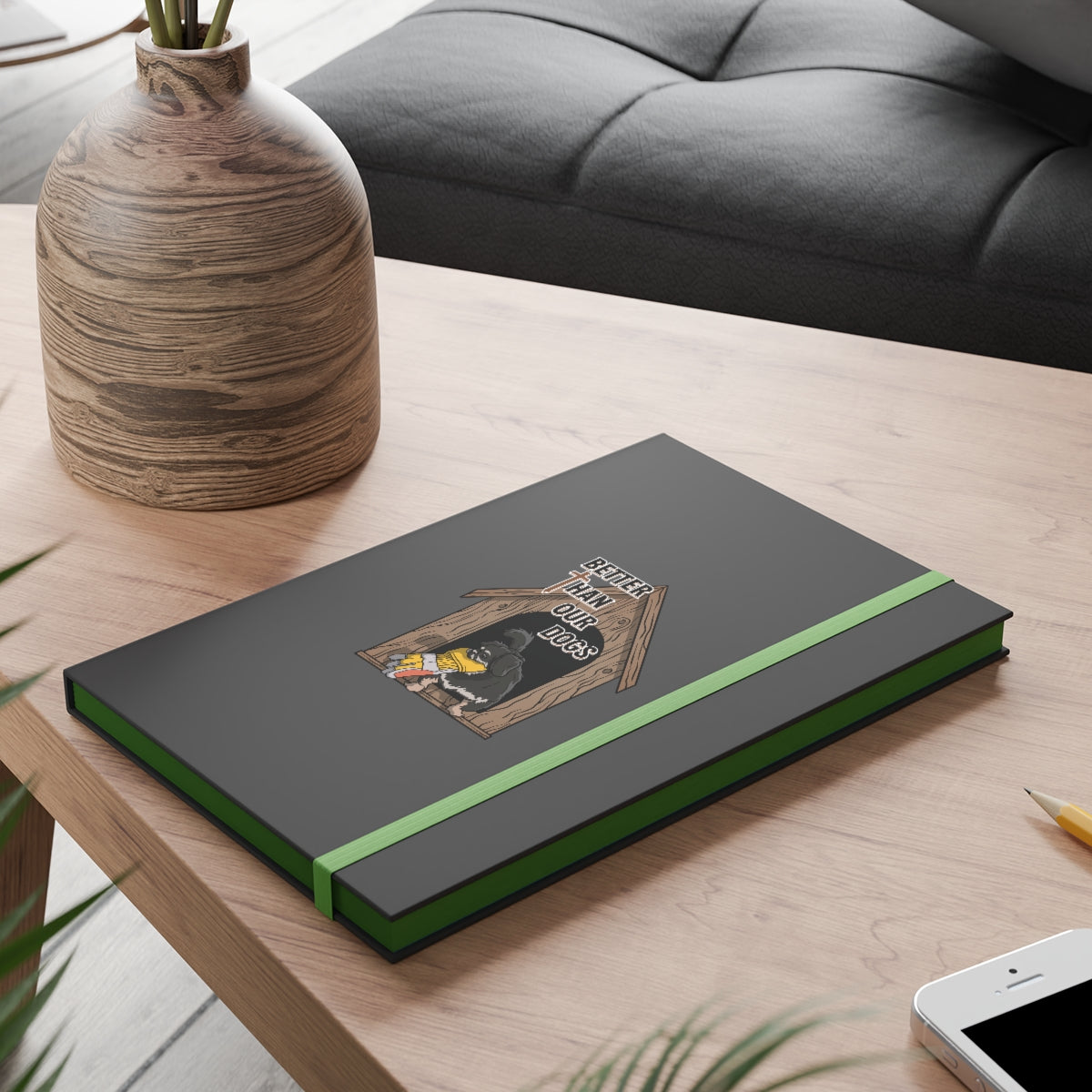 Better Than Our Dogs - Color Contrast Notebook - Ruled