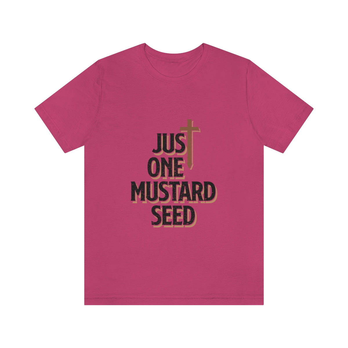 Just One Mustard Seed - Unisex Jersey Short Sleeve Tee