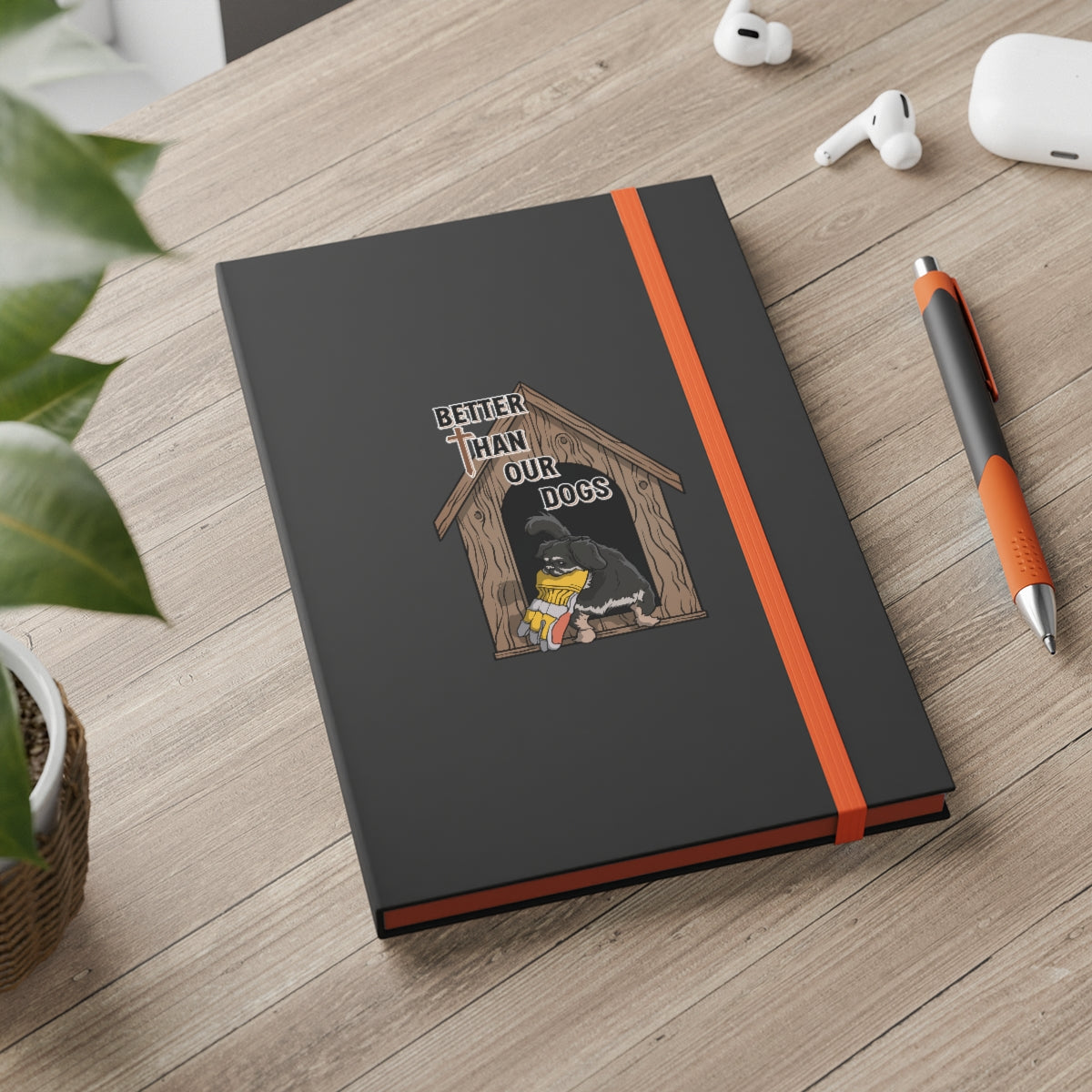 Better Than Our Dogs - Color Contrast Notebook - Ruled