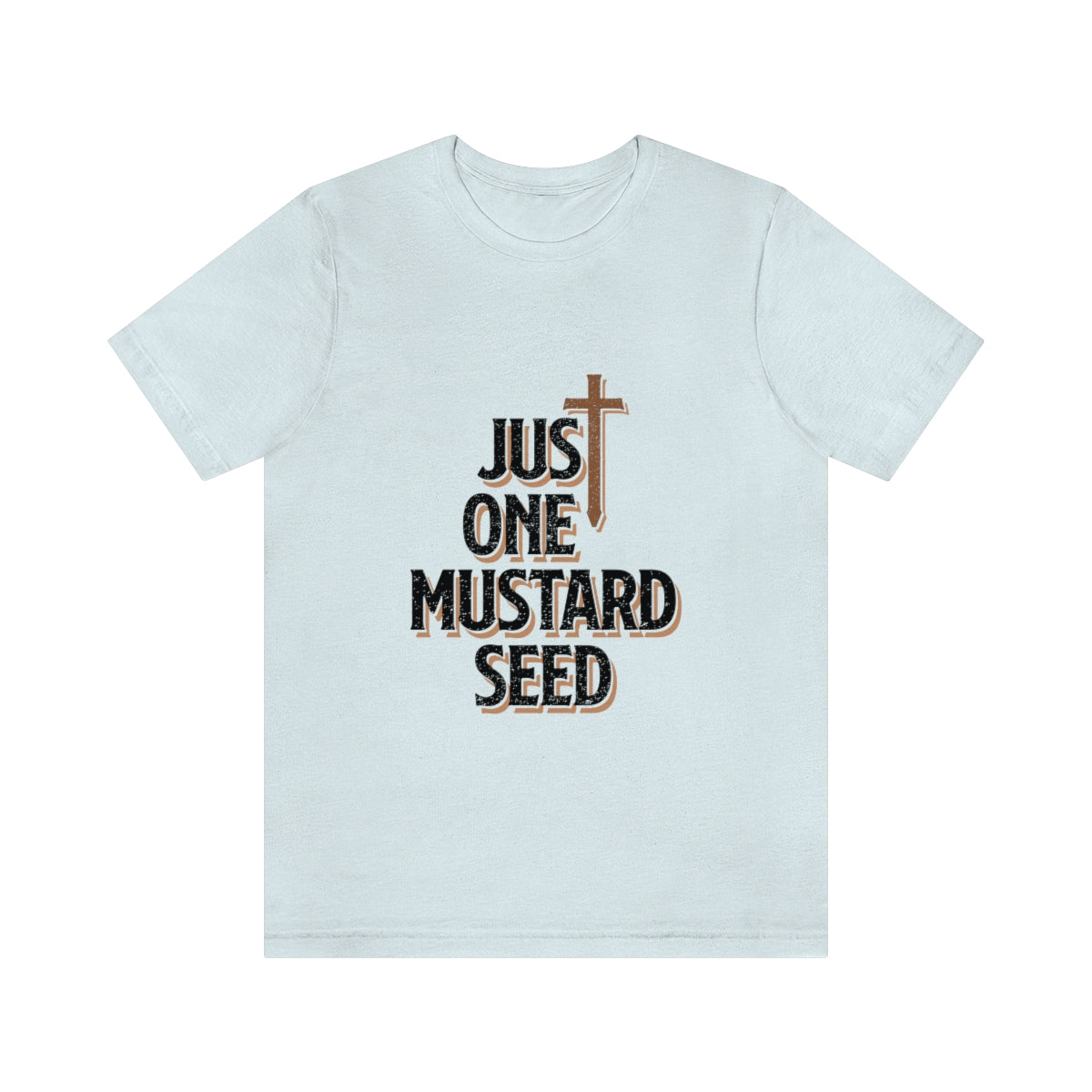 Just One Mustard Seed - Unisex Jersey Short Sleeve Tee