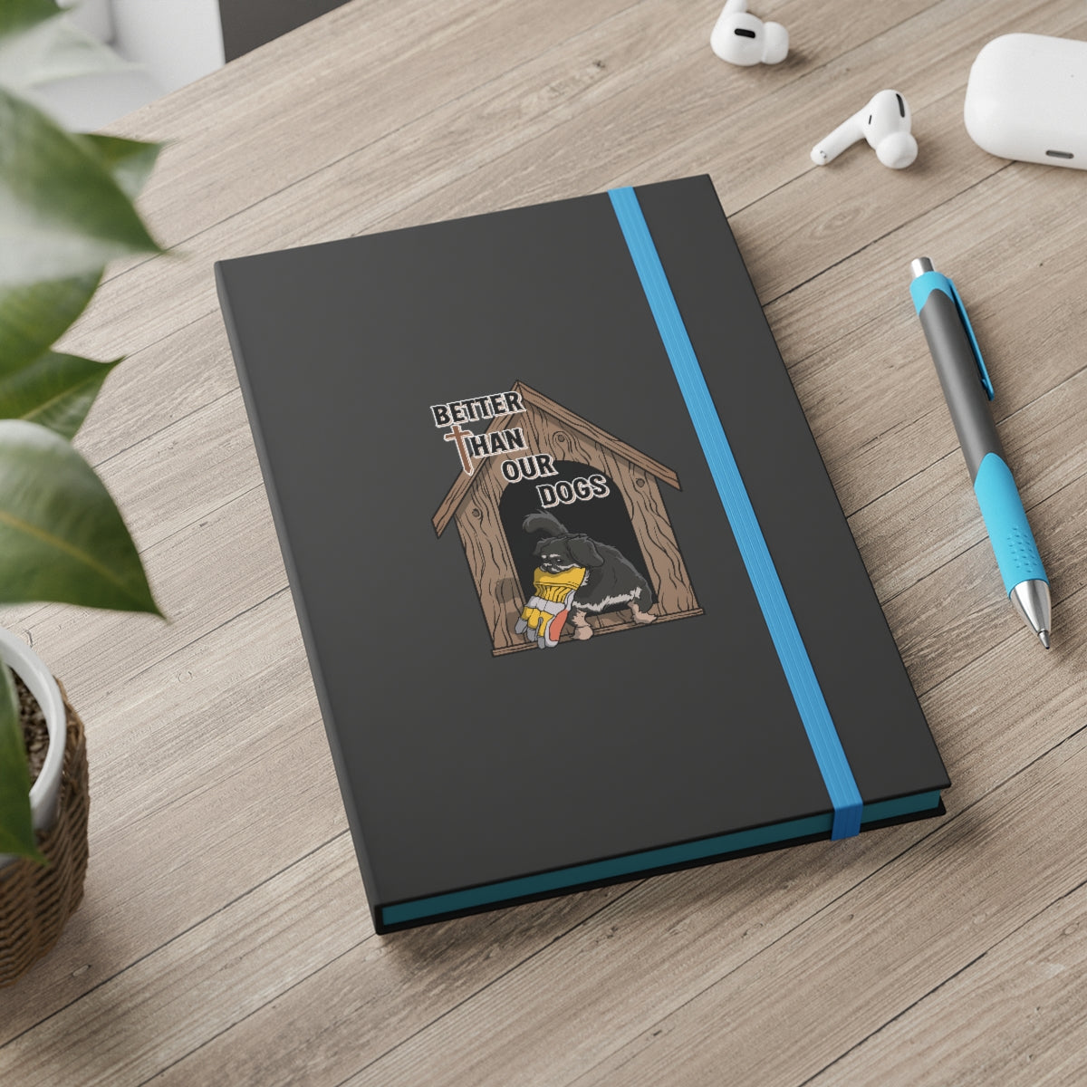 Better Than Our Dogs - Color Contrast Notebook - Ruled
