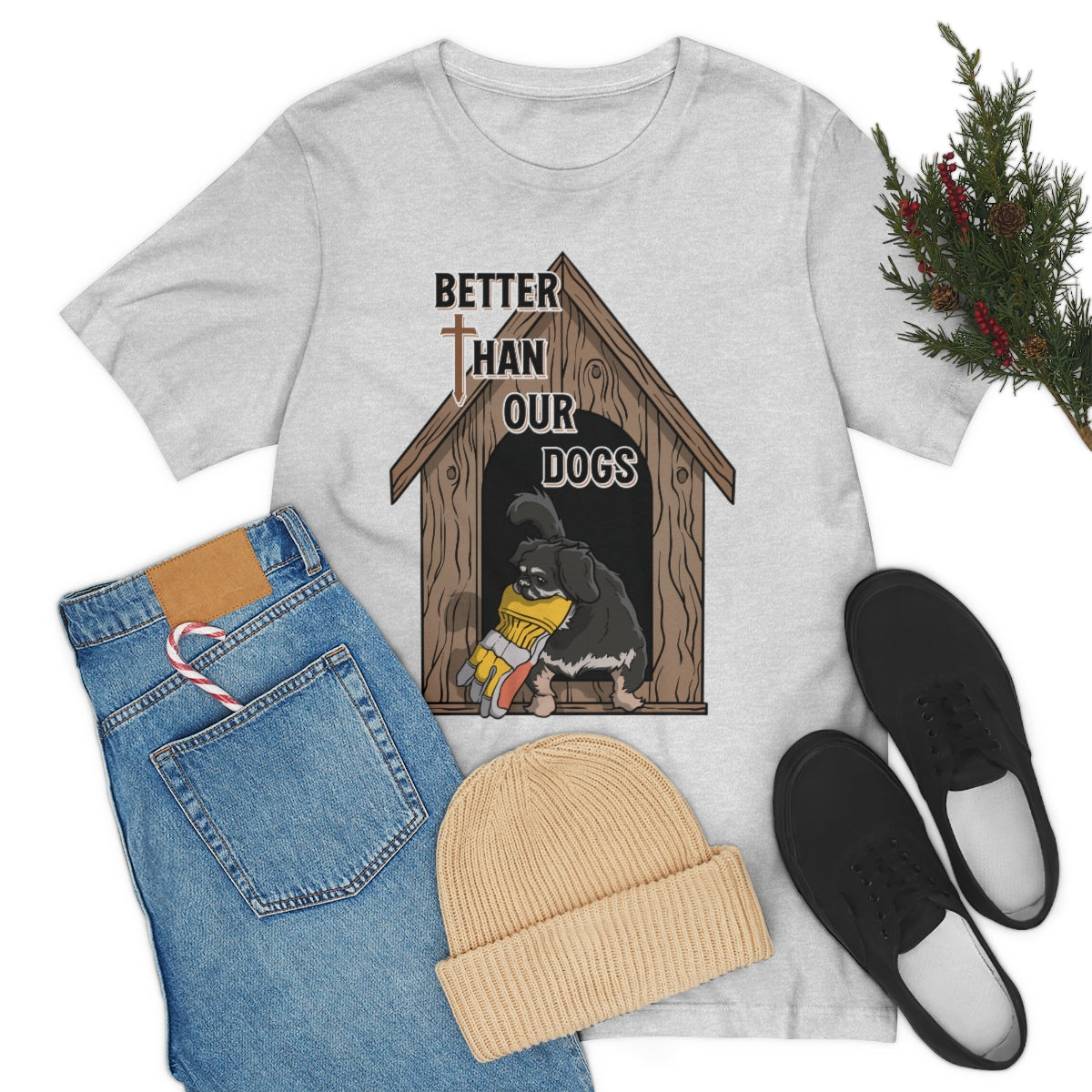 Better Than Our Dogs - Unisex Jersey Short Sleeve Tee