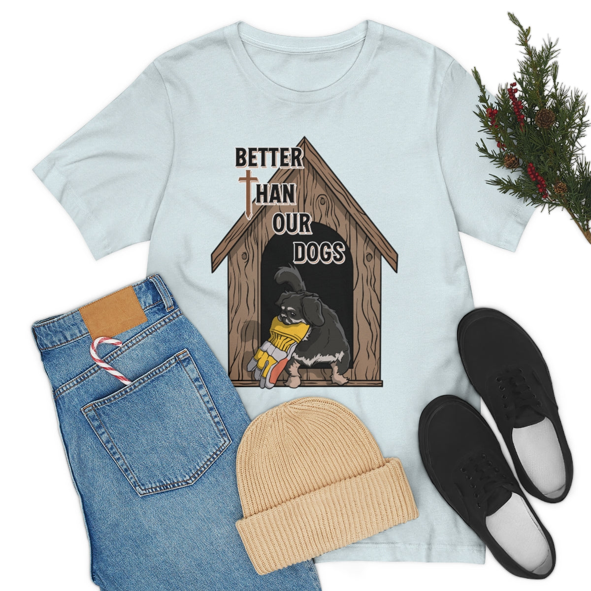 Better Than Our Dogs - Unisex Jersey Short Sleeve Tee