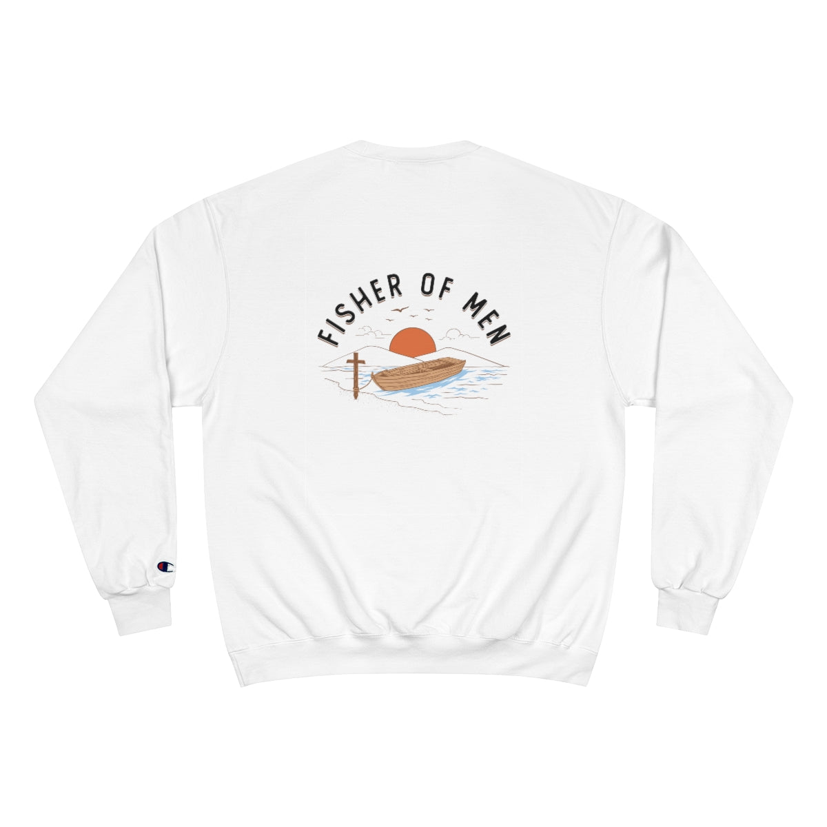 Fisher of Men - Champion Sweatshirt