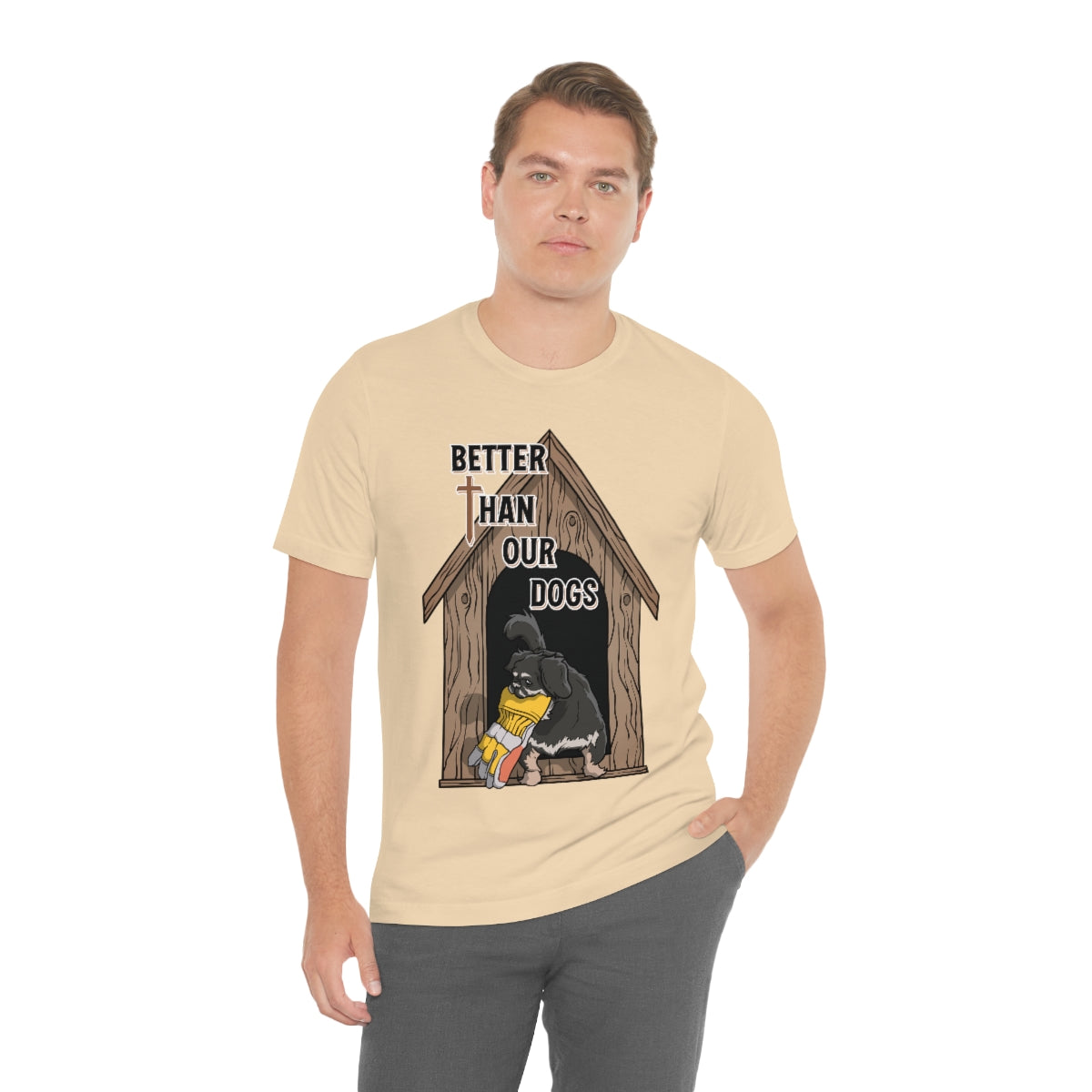 Better Than Our Dogs - Unisex Jersey Short Sleeve Tee