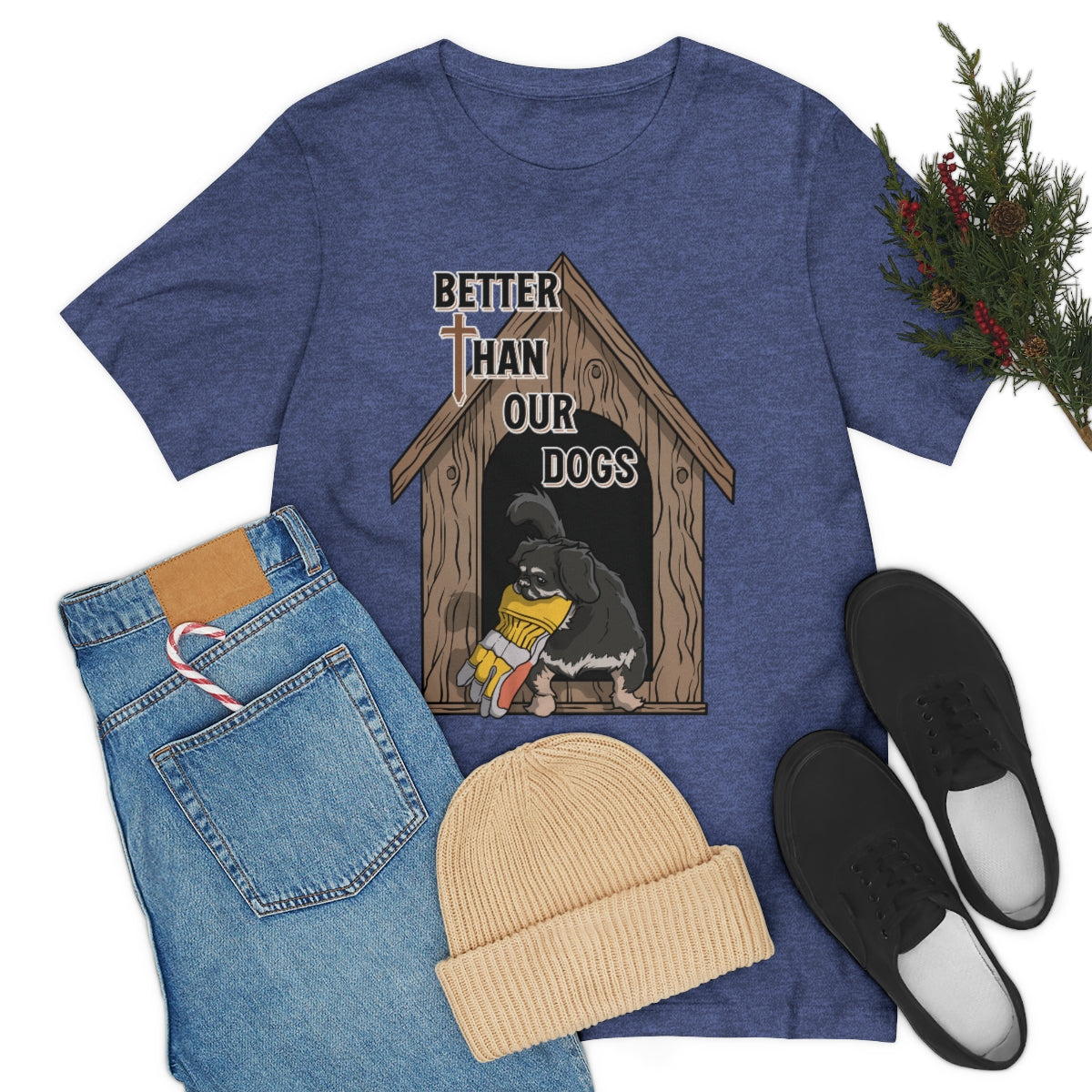 Better Than Our Dogs - Unisex Jersey Short Sleeve Tee