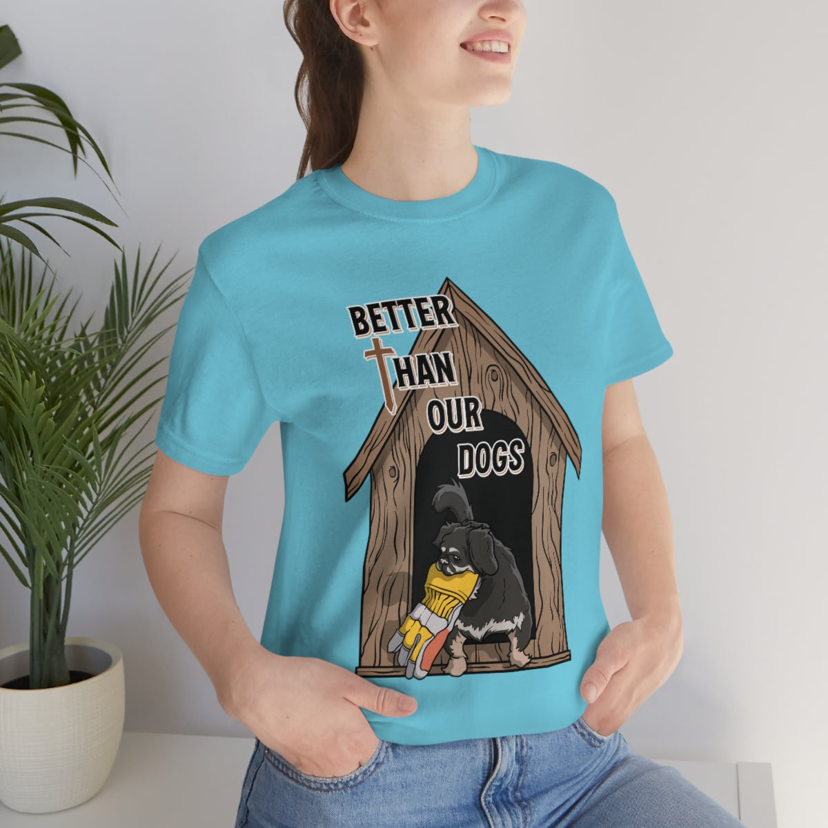 Better Than Our Dogs - Unisex Jersey Short Sleeve Tee