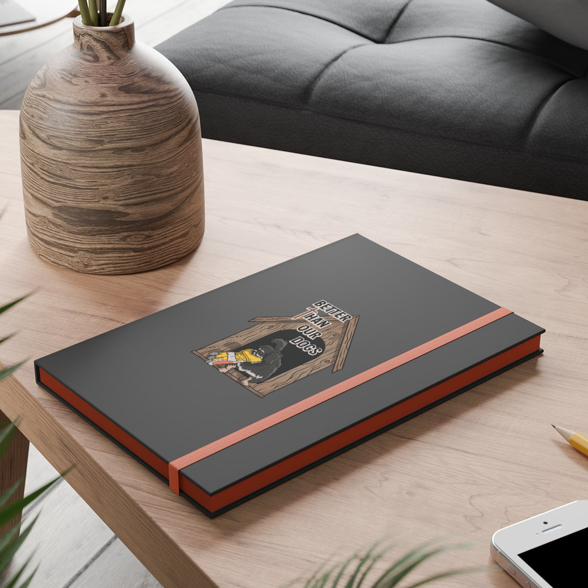 Better Than Our Dogs - Color Contrast Notebook - Ruled