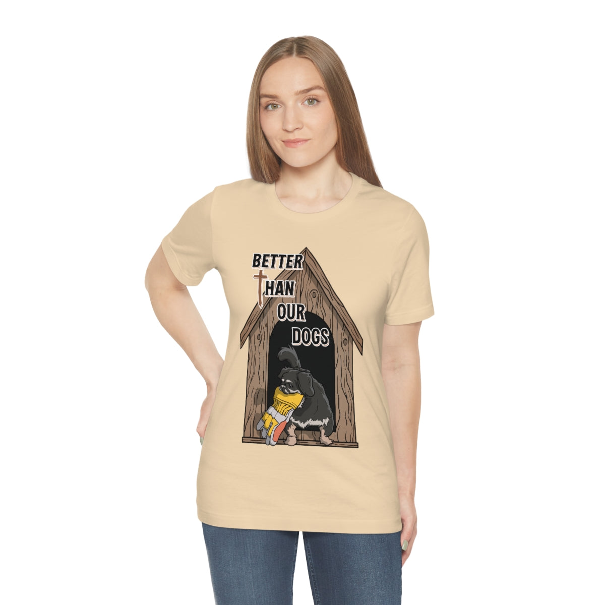 Better Than Our Dogs - Unisex Jersey Short Sleeve Tee