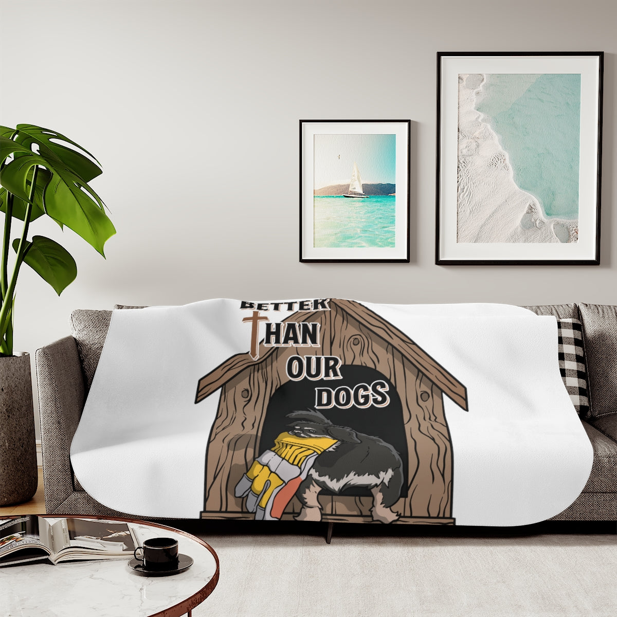 Better Than Our Dogs - Sherpa Blanket, Two Colors