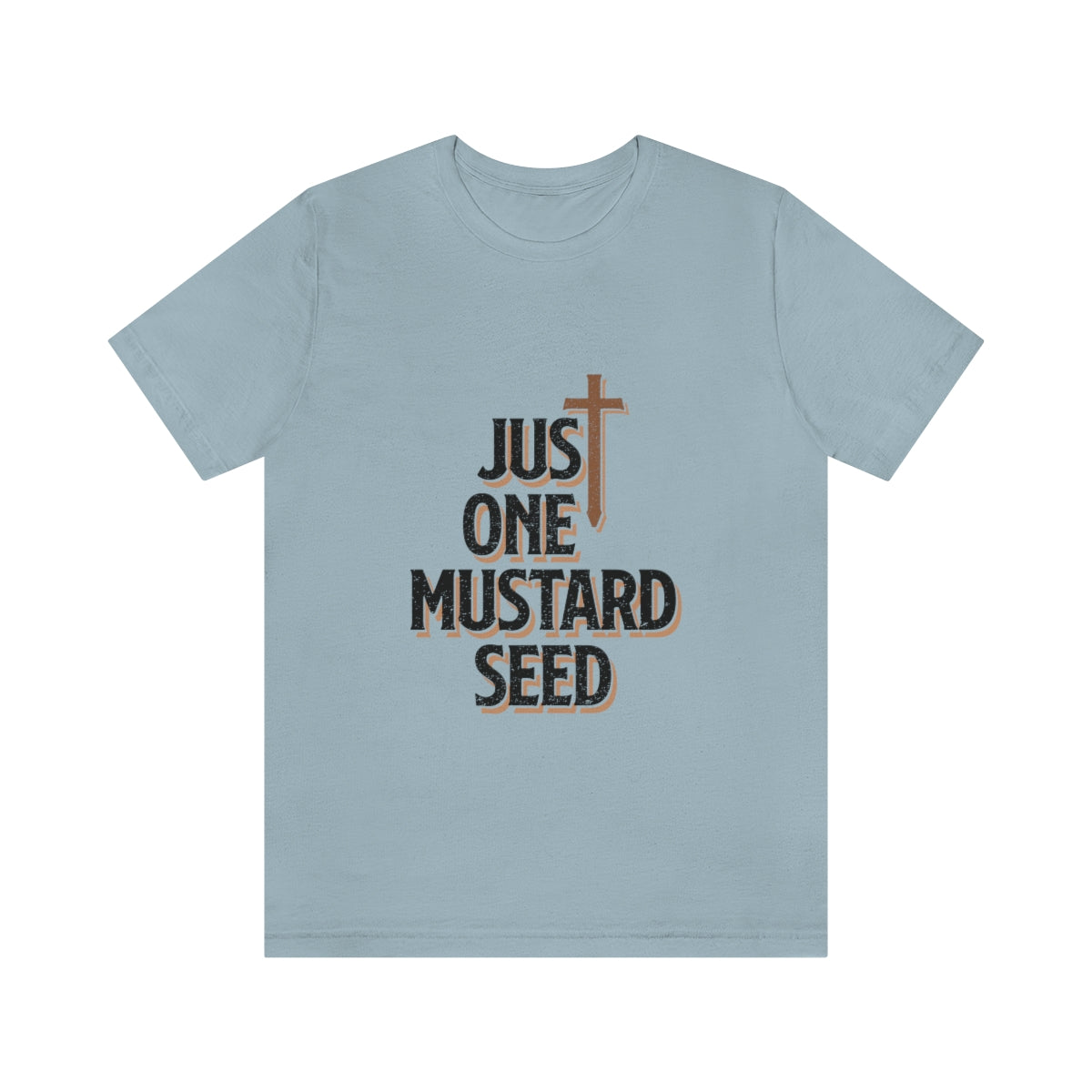 Just One Mustard Seed - Unisex Jersey Short Sleeve Tee