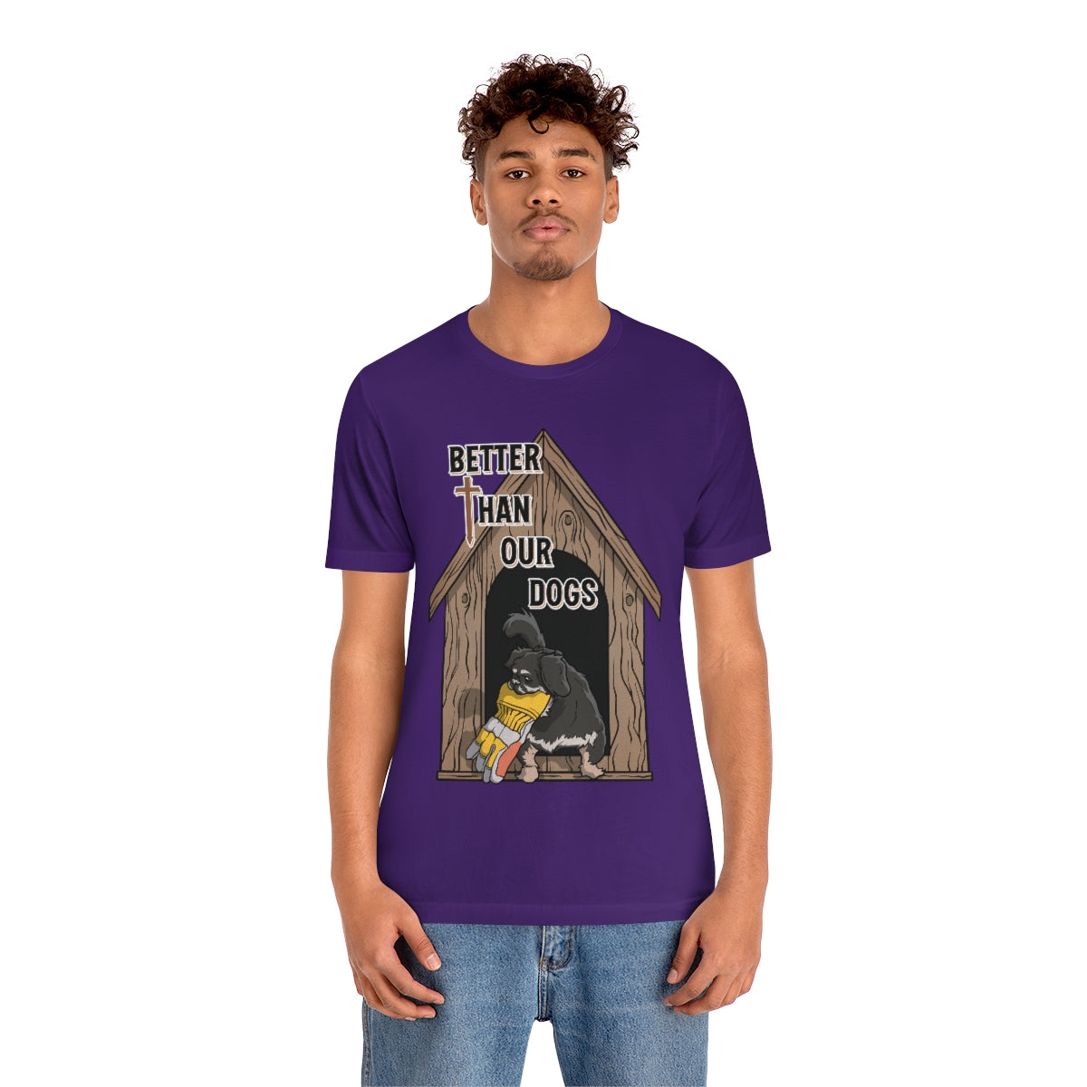 Better Than Our Dogs - Unisex Jersey Short Sleeve Tee
