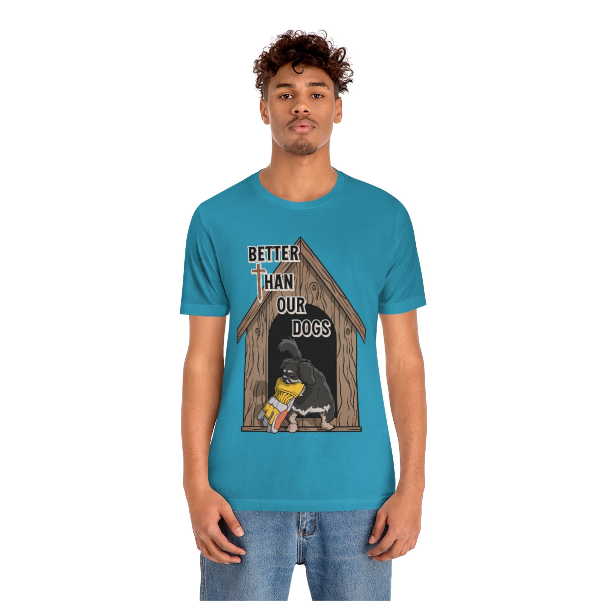Better Than Our Dogs - Unisex Jersey Short Sleeve Tee