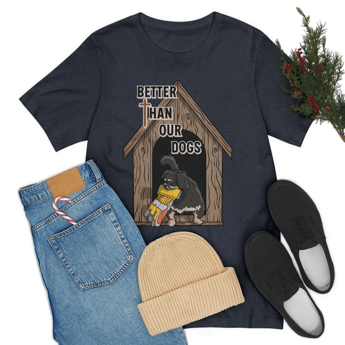 Better Than Our Dogs - Unisex Jersey Short Sleeve Tee