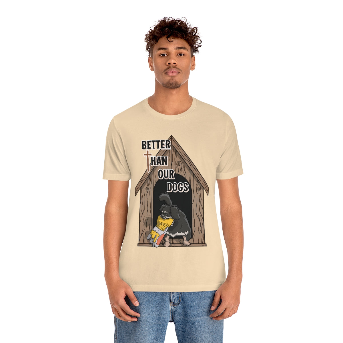 Better Than Our Dogs - Unisex Jersey Short Sleeve Tee