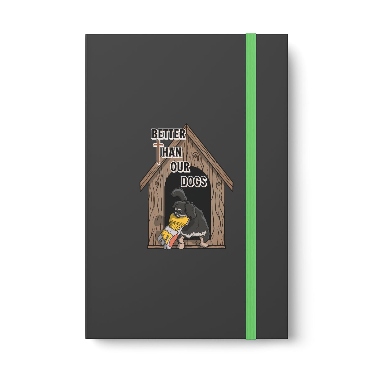 Better Than Our Dogs - Color Contrast Notebook - Ruled